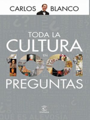 cover image of Toda la cultura en 1001 preguntas